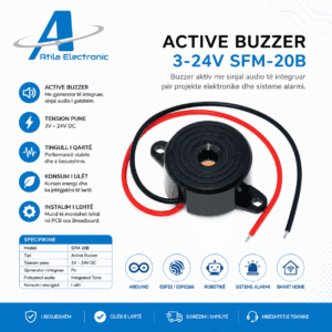 Active Buzzer SFM-20B 3V-24V për sinjalizime audio në projekte Arduino, ESP32, alarm dhe robotikë nga Atila Electronic.