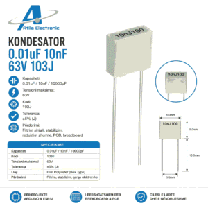 Kondensator 0.01uF 10nF 63V 103J për qarqe elektronike Arduino ESP32 dhe projekte DIY.